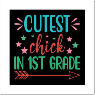 Cutest Chick In 1st Grade Posters and Art